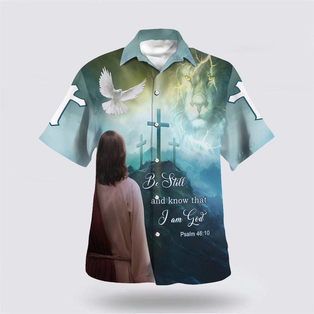 Be Still And Know That I Am God Jesus Lion And Dove Hawaiian Shirts - Gifts For Christians