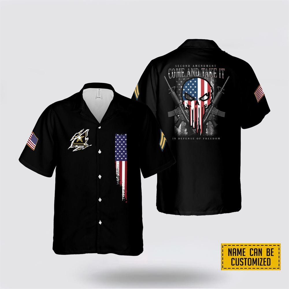 Custom Name Rank US Army Second Amendment Come And Take It Hawaiian Shirt - Gift For Military Personnel