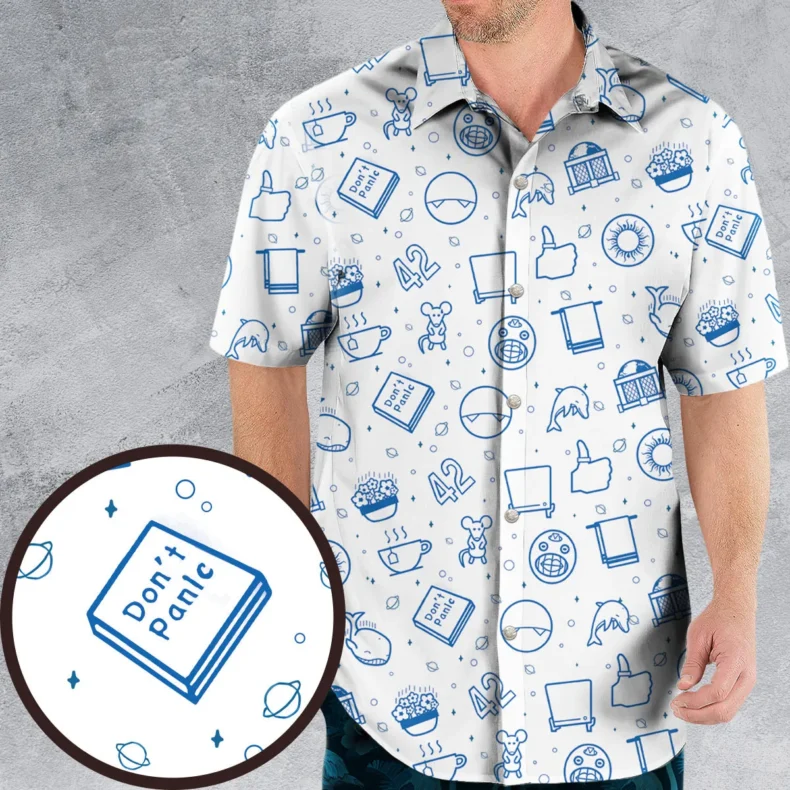 Don't Panic Life 42 The Hitchhiker's Guide to the Galaxy Hawaiian Shirt