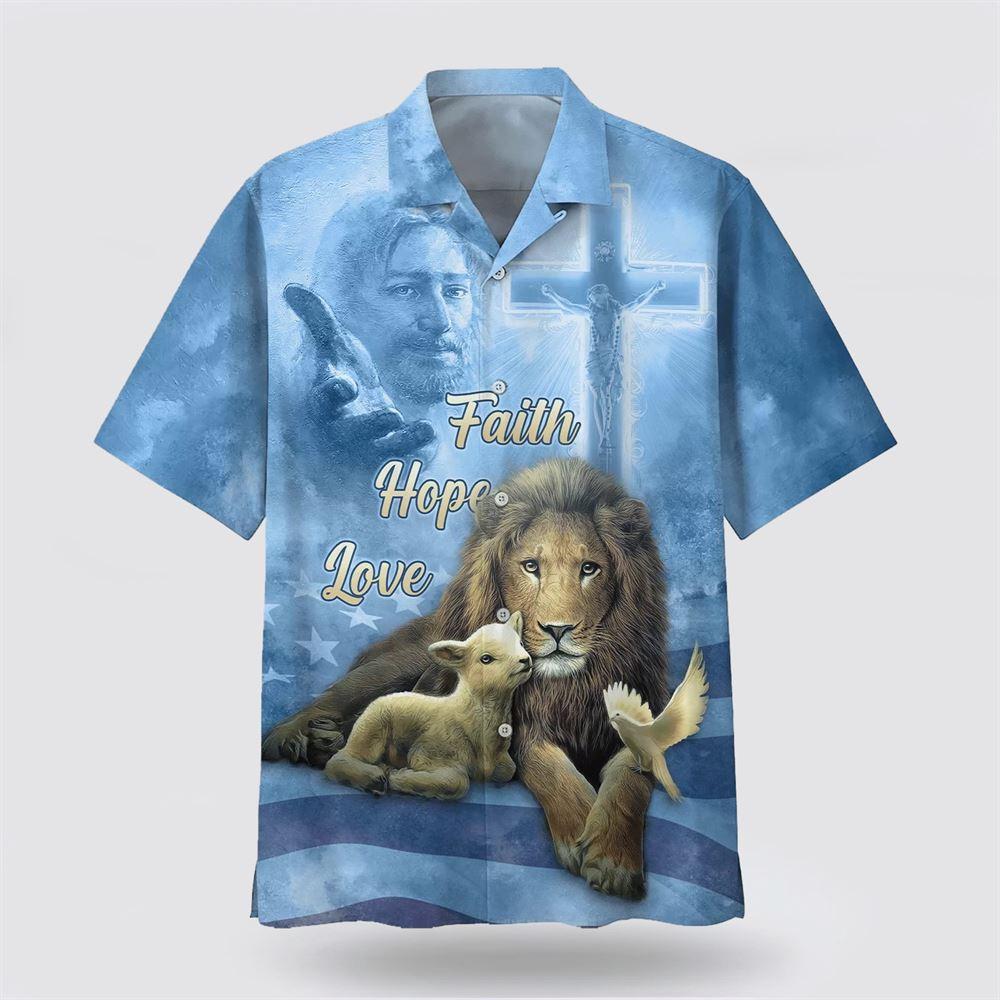 Faith Hope Love Hawaiian Shirt Jesus Lion And The Lamb Hawaiian Shirts For Men - Gifts For Christians