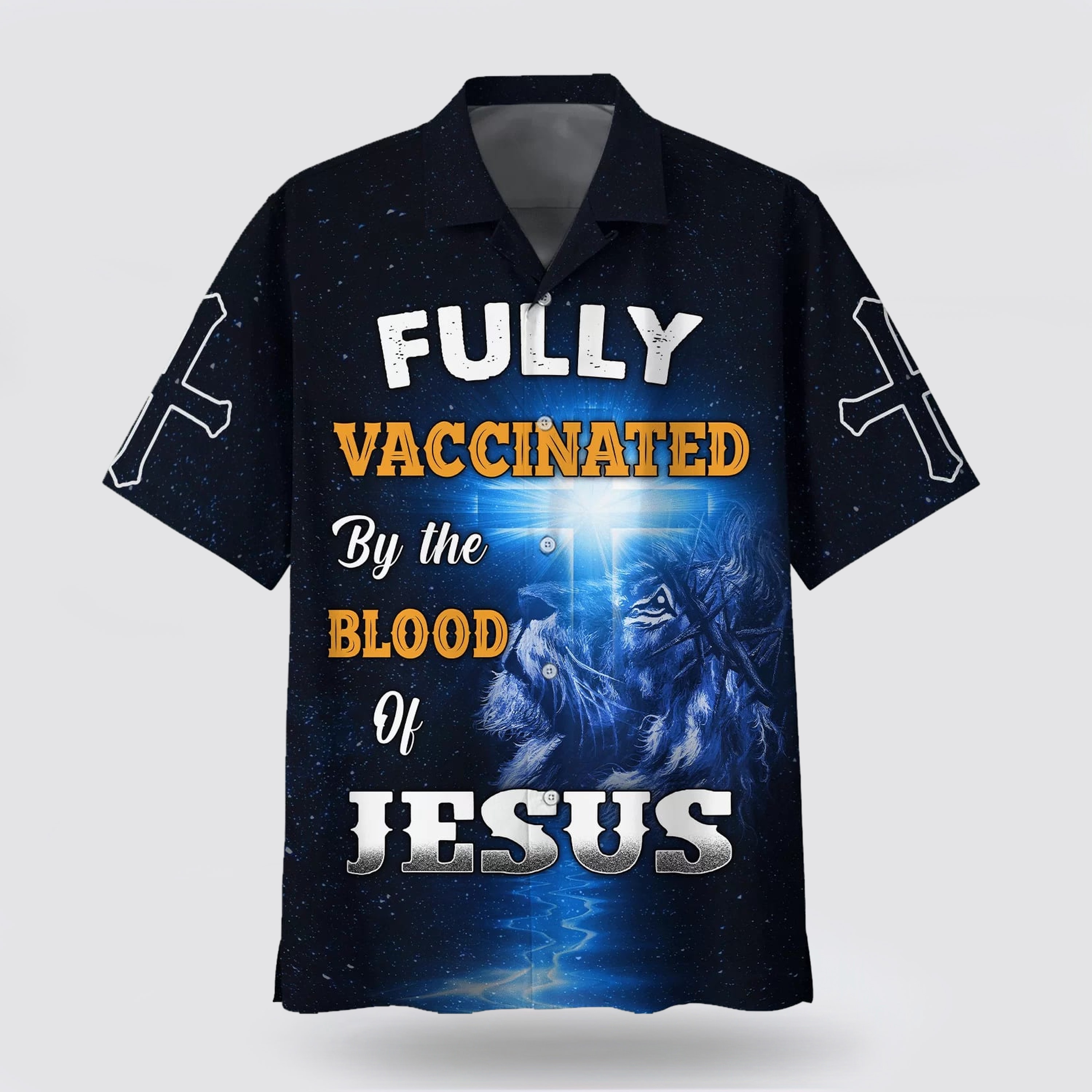 Fully Vaccinates By The Blood Of Jesus Hawaiian Shirts - Gifts For People Who Love Jesus