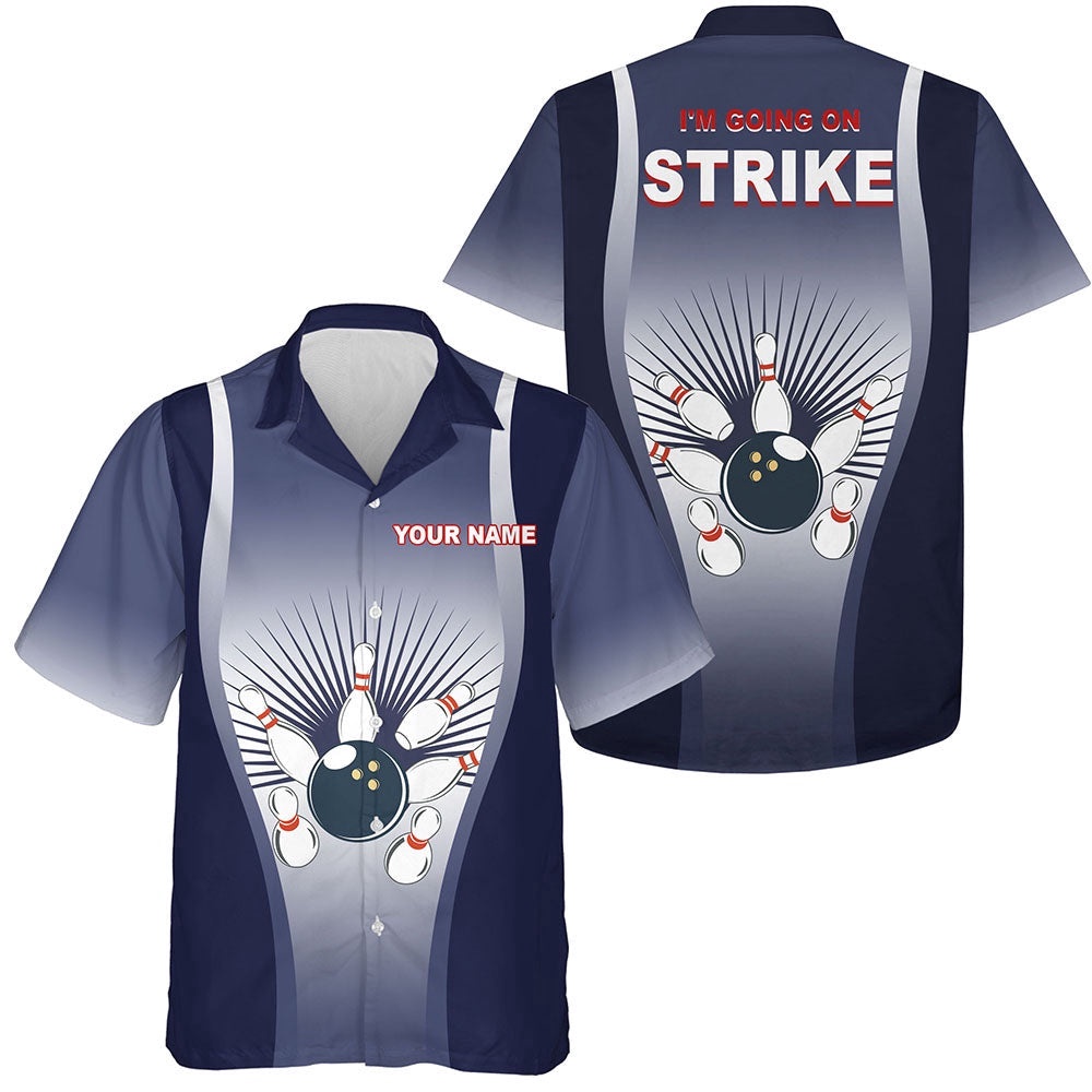I'M Going On Strike Hawaiian Bowling Shirt For Men Women Personalized Blue Bowlers Jerse, Custom Team Bowling Hawaiian Shirt