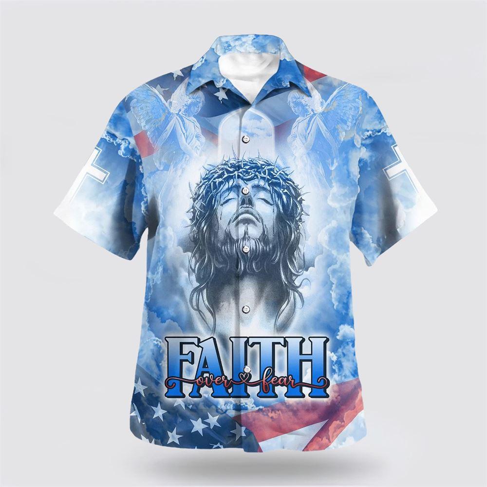 Jesus Faith Over Fear Hawaiian Shirts For Men And Women - Gifts For Christians