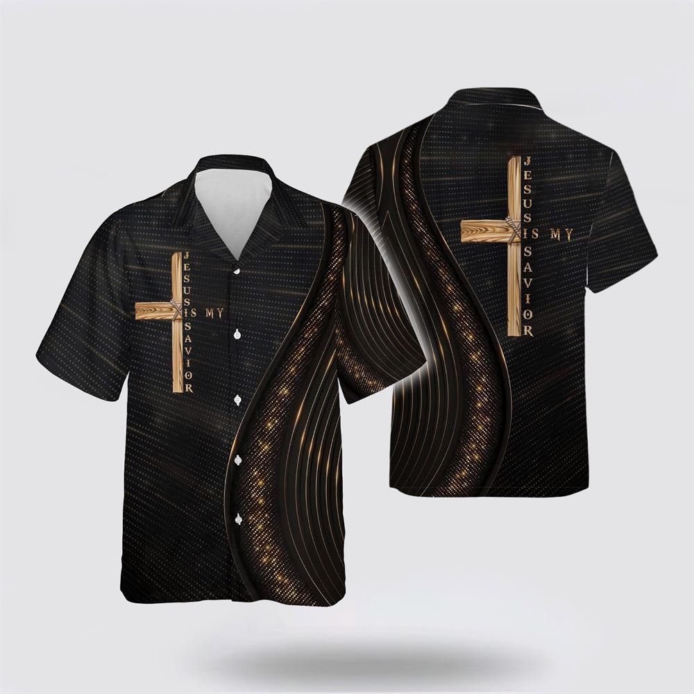 Jesus Is My Sarvior The Cross Hawaiian Shirt - Gifts For Christians