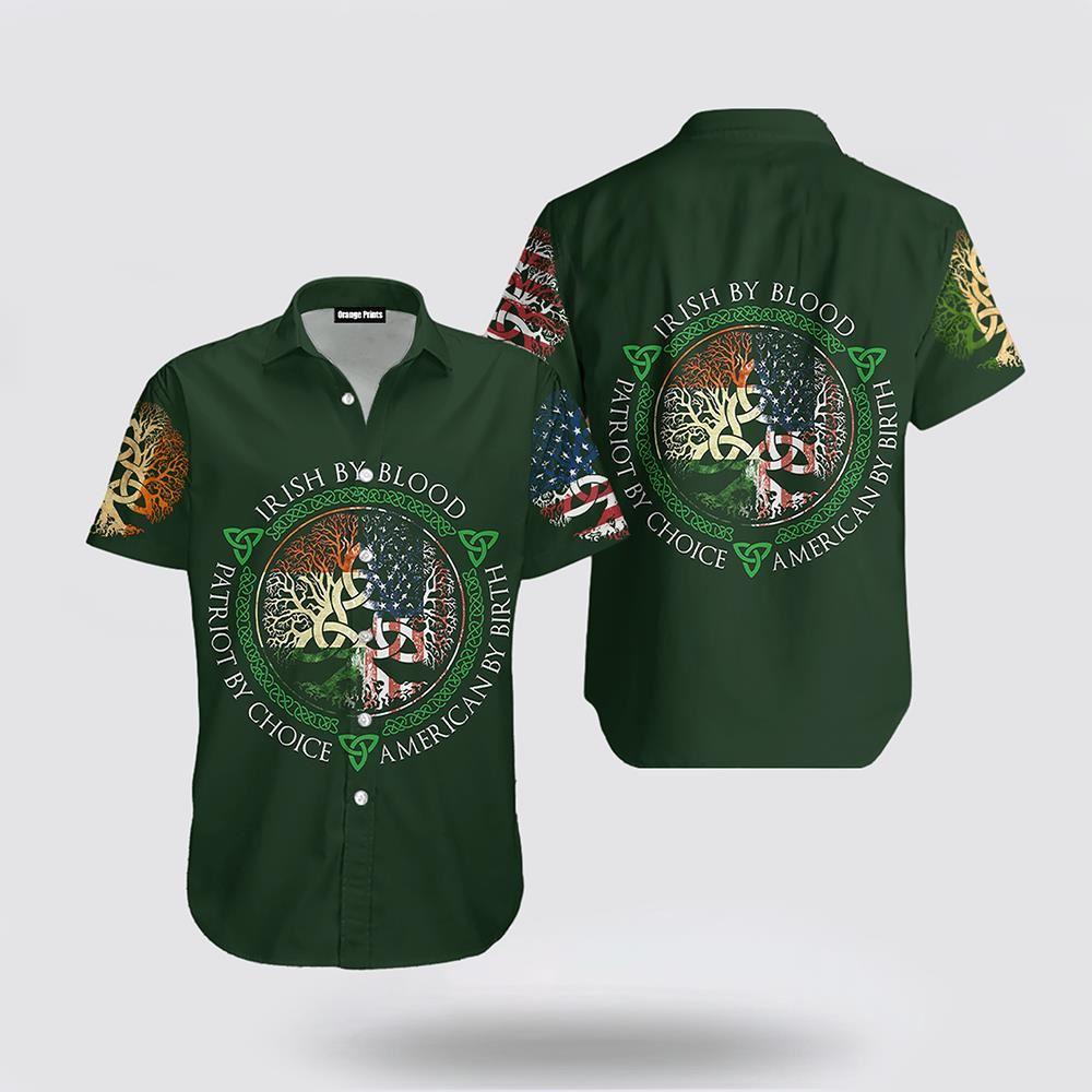 St Patrick's Day Hawaiian Shirt, Irish By Blood Irish St Patricks Day Hawaiian Shirt, St Patricks Day Shirts