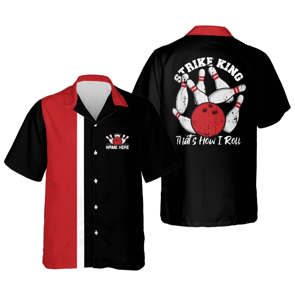 That's How I Roll Hawaiian Shirt, Custom Bowling Shirt, Custom Team Bowling Hawaiian Shirt