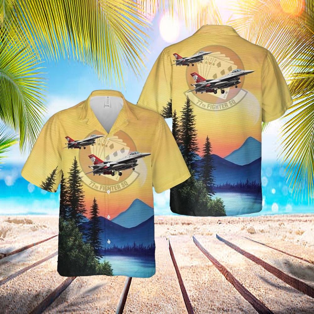Us Air Force 77 Fighter Squadron F-16cm Hawaiian Shirt - Hawaiian Outfit For Men - Gift For Young Adult