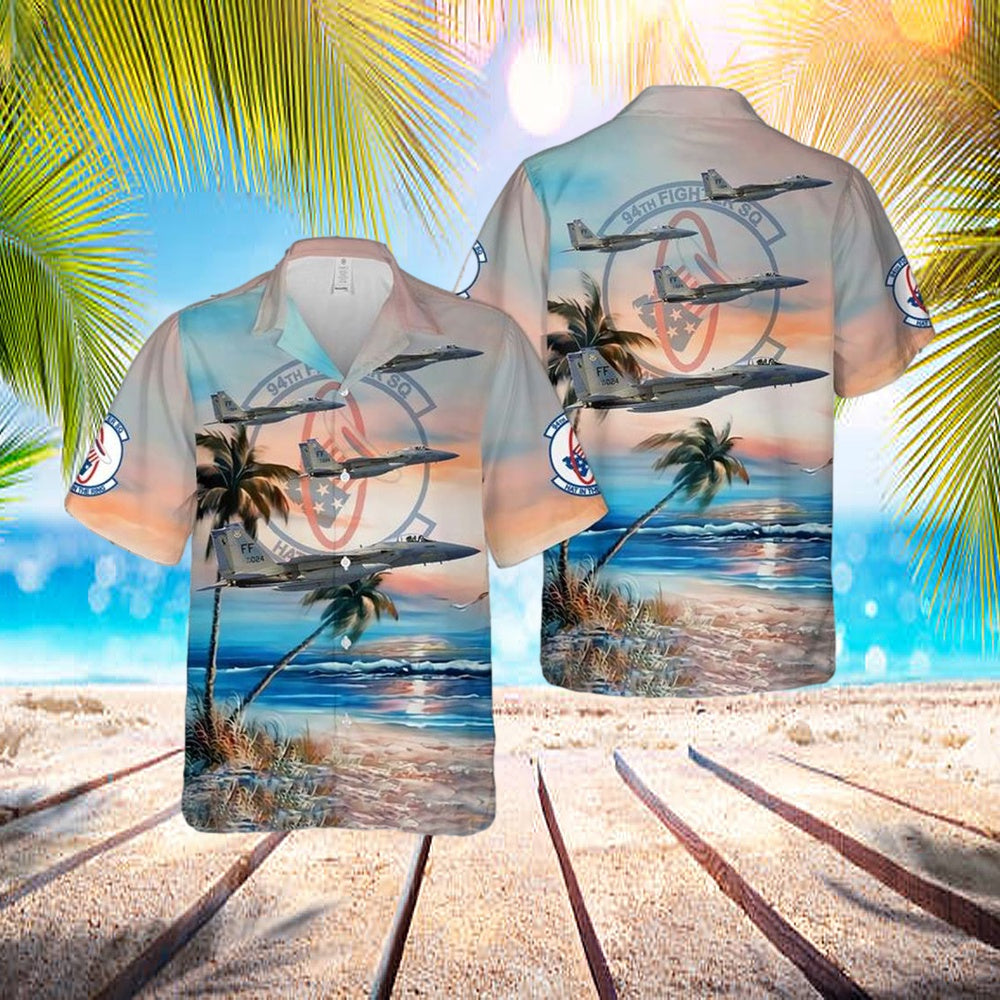 US Air Force F-15C Eagle Of 94th Fighter Squadron (FS) Hawaiian Shirt - Mens Hawaiian Shirt - US Air Force Gifts