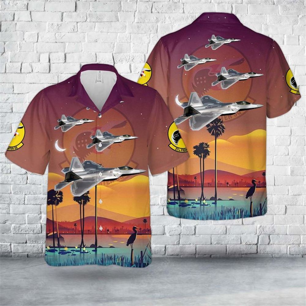 Us Air Force F-22a Of 27th Fighter Squadron Hawaiian Shirt - Hawaiian Outfit For Men
