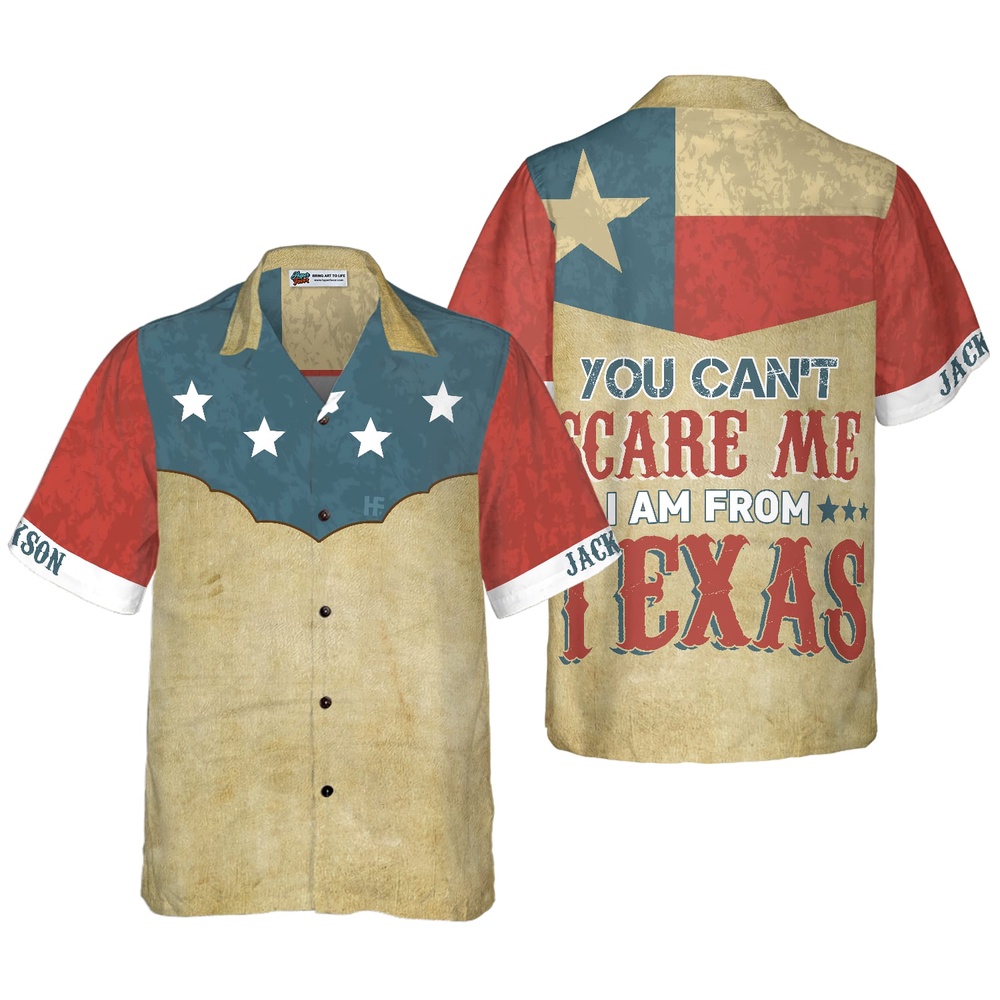 You Can't Scare Me I Am From Texas Custom Hawaiian Shirt, Texas Hawaii Shirt, Texas Shirt